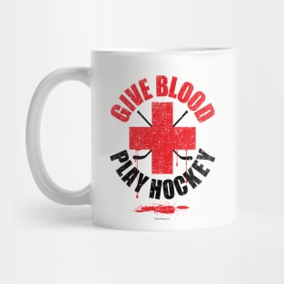 Give Blood Play Hockey - funny hockey player Mug